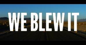 We Blew It - Bande annonce HD VOST