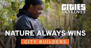 Episode 3: Nature Always Wins - Dennis "MrMaison" | City Builders | Cities: Skylines