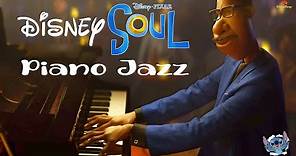 Disney Pixar's Soul Soundtrack 2021 | Disney Soundtrack | Solo Piano Smooth Jazz Music
