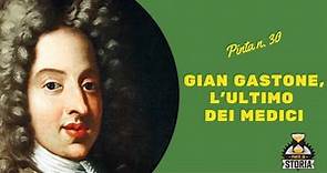 Gian Gastone, l'ultimo Medici - Pinta n°30