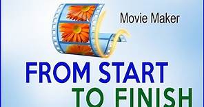 Windows Movie Maker Full Tutorial - Step by Step (From Start to Finish)