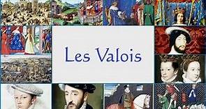 Les Valois, 13 rois qui ont fait la France. The Valois, 13 kings who made France.