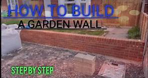 How to build a garden wall (step by step)