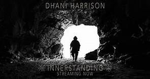 Dhani Harrison - INNERSTANDING (Official Trailer)