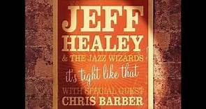 Someday Sweetheart - Jeff Healey & The Jazz Wizards