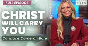 Candace Cameron Bure: Hold on To God in Your Trials | FULL EPISODE | Women of Faith on TBN