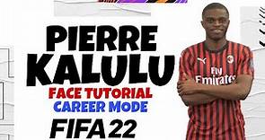 FIFA 22 | How To Create Pierre Kalulu 🇫🇷