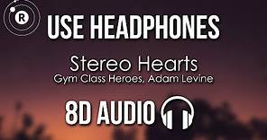 Gym Class Heroes, Adam Levine - Stereo Hearts (8D AUDIO)