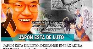 MUERTE DE AKIRA TORIYAMA 1955-2017!! JAPON DE LUTO Y EL RESTO DEL MUNDO