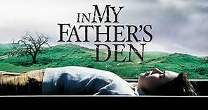 Watch In My Father's Den | Movie | TVNZ