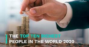 The Top 10 Richest People In The World 2020