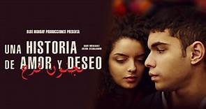 Una Historia de Amor Y Deseo - Trailer Oficial (Chile)