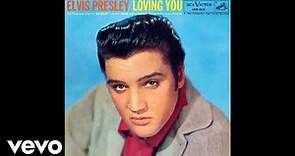 Elvis Presley - Loving You (Official Audio)