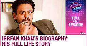 Irrfan Khan's biography: His early life, TV career, Bollywood career and more | E-Town News