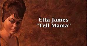 Tell Mama ~ Etta James