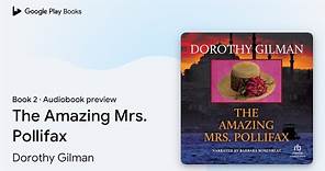 The Amazing Mrs. Pollifax Book 2 by Dorothy Gilman · Audiobook preview