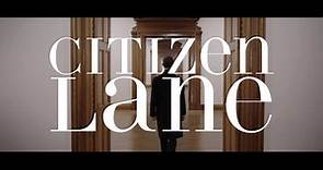 Citizen Lane - Official Trailer