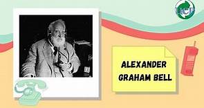 Biografía: Alexander Graham Bell