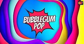 Bubblegum Pop - Music Mix