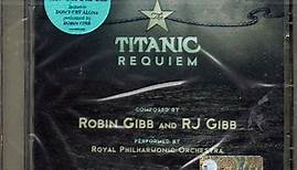 Robin Gibb And RJ Gibb Performed By The Royal Philharmonic Orchestra - The Titanic Requiem