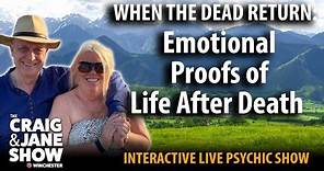 Emotional Proofs of Life After Death | Craig & Jane Psychic Show