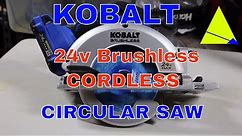 Kobalt 24v max Brushless 6 1/2 cordless circular saw review. From Lowes