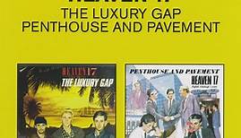 Heaven 17 – The Luxury Gap / Penthouse And Pavement (2011, CD)