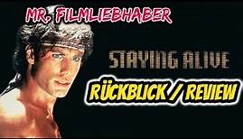 Staying Alive (1983) - Rückblick / Review Deutsch (Dokumentation)