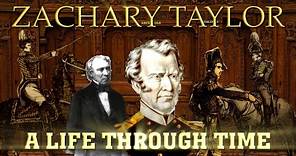 Zachary Taylor: A Life Through Time (1784-1850)