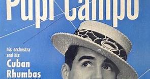 Pupi Campo and His Orchestra - Cuban Rhumbas And Mambos