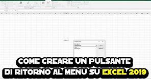 Come creare un pulsante di ritorno al menu su Excel 2019