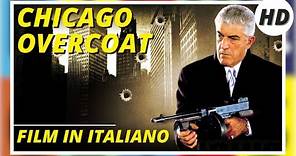 Chicago Overcoat | Il killer di Chicago | Azione | Poliziesco | HD | Film completo in italiano