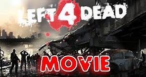 Left 4 Dead - All 8 Survivors Movie (L4D Maps)