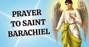 Prayer to Saint Barachiel the Archangel - Patron of Those Born on Saturday