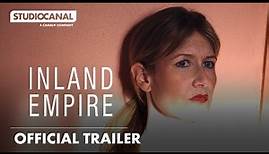 INLAND EMPIRE | Official Trailer | STUDIOCANAL International
