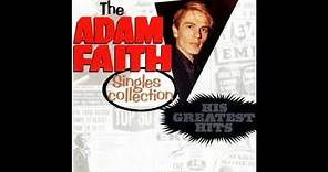 Adam Faith - The Adam Faith Singles Collection [ FULL ALBUM ]