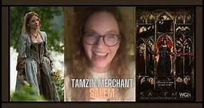 Tamzin Merchant Interview - Salem TV Series