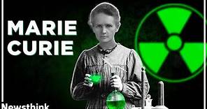 How the Genius of Marie Curie Killed Her