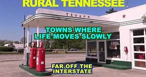 TENNESSEE: Rural Towns Where Life Moves Really Slow