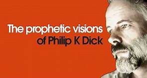 The 9 prophetic visions of Philip K Dick