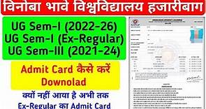 VBU Sem-I Admit Card session 2022-26 & Ex-Regular | Sem-III 2021-24 Admit Card 2023 | VBU Admit Card