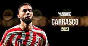 Yannick Carrasco 2023 - Magic Skills, Goals & Assists | HD