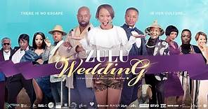 Zulu Wedding Movie Trailer