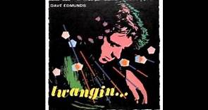 Dave Edmunds - You'll Never Get Me Up (In One Of Those)