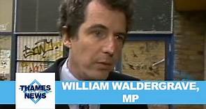 William Waldergrave, MP | Thames News