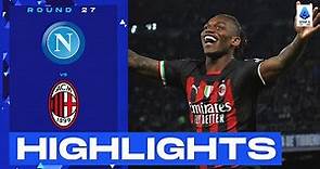 Napoli-Milan 0-4 | Leao and the Rossoneri stun league leaders: Goals & Highlights | Serie A 2022/23