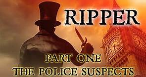 JACK THE RIPPER Documentary| Part One: The Police Suspects!