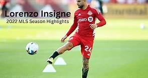 Lorenzo Insigne - 2022 MLS Season Highlights - Goals & Assists