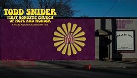 Todd Snider First Agnostic Church of Hope and Wonder | Live Premiere