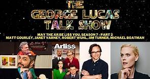 The George Lucas Talk Show - ARLI$$ watch along, Season 7, Part 2 with Janet Varney, Matt Gourley